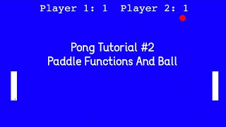Python Turtle 🐢 - Ping Pong #2 Paddle Functions And Ball