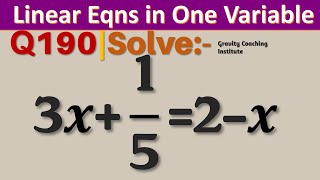 Q190 | Solve 3x+1/5=2-x | 3x + 1/5 = 2-x