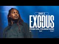 DAY 2 EXODUS FROM EVIL FOUNDATIONS // 14 DAY FAST // PROPHET LOVY L. ELIAS