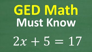 GED Math Must Know: Solving Linear Equations Quickly