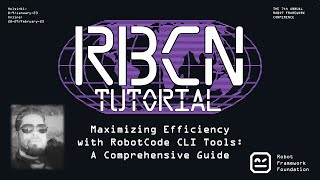 RoboCon 2024 Tutorial - Maximizing Efficiency with RobotCode CLI Tools: A Comprehensive Guide
