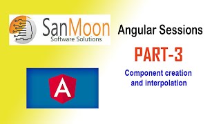 Angular Sessions | component creation and interpolation #sanmoon