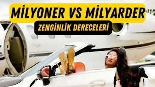 Milyoner vs Milyarder | Zenginlik Dereceleri | Zenginlerin Gizli Hayatı | Nasil Zengin Olurum