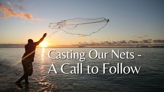 February 9: Casting Our Nets - A Call to Follow