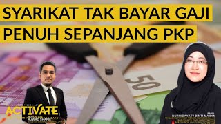 Syarikat Tak Bayar Gaji Penuh sepanjang PKP