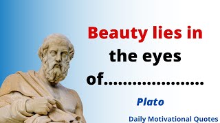 Plato's most famous inspirational, Motivational & Life Changing Quotes everyone should know