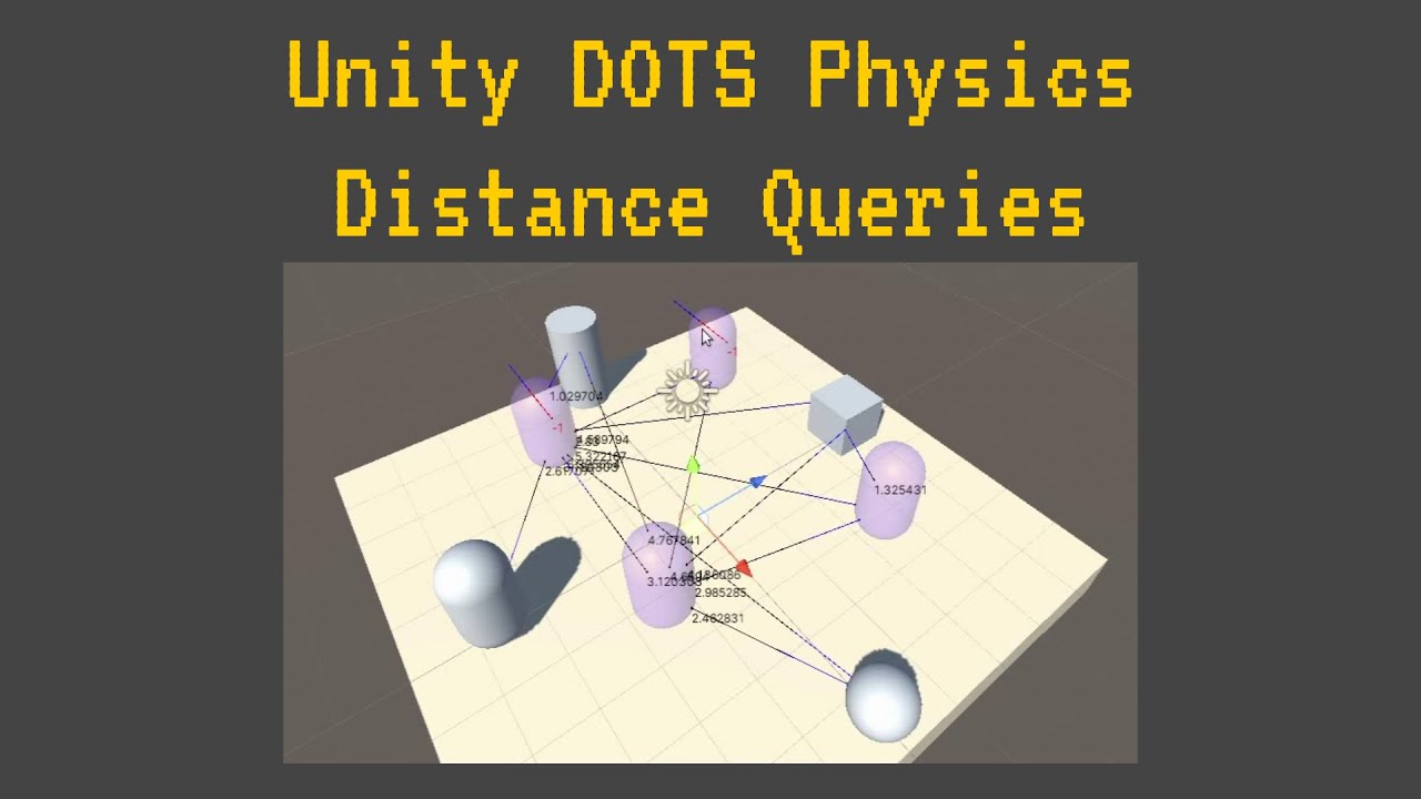Unity Dots Tips Unity Dots Physics Distance Queries Youtube