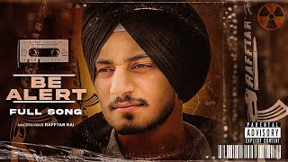 BE ALERT (Official Audio) RAFFTAR RAI | NEW PUNJABI SONG 2024