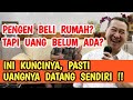 PENGEN BELI RUMAH TAPI BELUM PUNYA UANGNYA? LAKUKAN INI UANG AKAN DATANG DENAGN SENDIRINYA⁉️