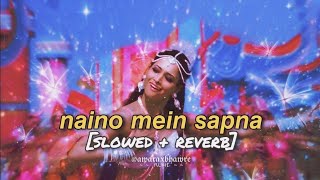 naino mein sapna (slowed + reverb) shreya ghoshal | bappi lahiri | amit kumar