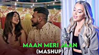 Maan Meri Jaan (English X Hindi Version) Mashup • King X Emma Heesters • Gravero • Mrittika Niketan