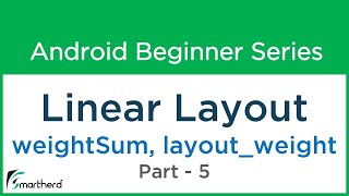 learn layout weight property in android studio.