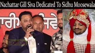 Live Nachattar Gill Siva Dedicated To Sidhu Moosewala