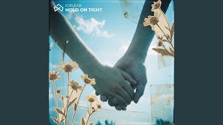 Hold On Tight