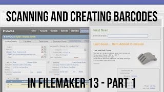 Scanning and Creating Barcodes in FileMaker 13 - Part 1 FileMaker Videos