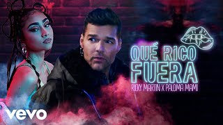 Ricky Martin, Paloma Mami - Qué Rico Fuera