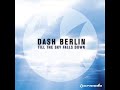 dash berlin till the sky falls down