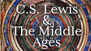 C.S. Lewis, Narnia, and the Medieval World