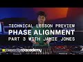 Technical Lesson Previews - Phase Alignment - Part 3 with Jamie Jones