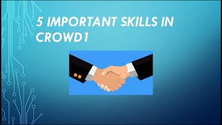 5 important skills in Crowd1 by coach AG