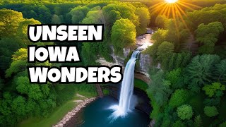 Unveiling Iowa's 20 secret attractions