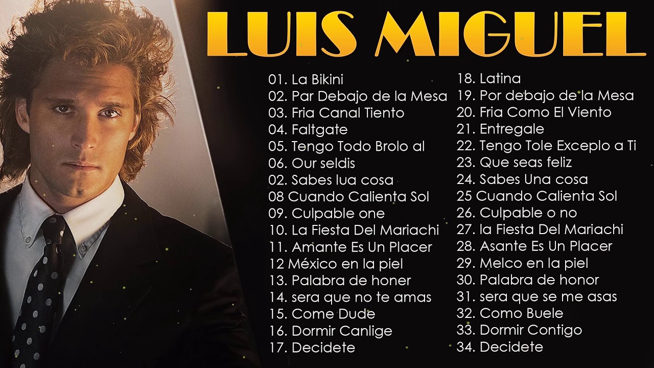 LUIS MIGUEL 30 GRANDES EXITOS Baladas Inolvidables Mix - LUIS MIGUEL ...