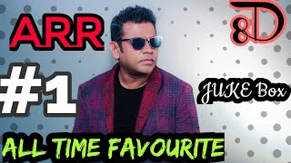 A R Rahman All Time Favorite Collection | 8D Jukebox #1 | Bass Boosted | இசைப் புயல் #ARR_Hits #8D