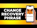 How to Change Metamask Secret Recovery Phrase (Step by Step)