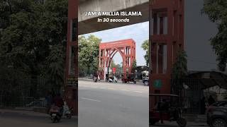 Jamia Millia Islamia University Campus in 30 seconds | JMI Shorts #jmi #jamia