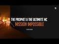The Prophet & The Ultimate MC - Mission Impossible (#SCAN230)