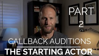 How to Prepare for an Acting Callback Audition [Part 2]