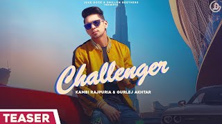 Challenger : Kambi Rajpuria Ft. Gurlej Akhtar (Teaser) Proof | Juke Dock