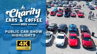 Charity Cars \u0026 Coffee Public Car Show Highlights 2023 | 4k UHD |  TheAutoLoft