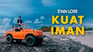 Evan Loss Feat Andri Ttm Akustik - Kuat Iman