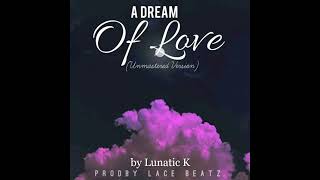 Kgaoza Rsa - A dream of Love[unmastered version]