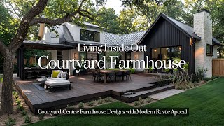 Modern Farmhouse Courtyard Ideas: Rustic Elegance Meets Outdoor Living