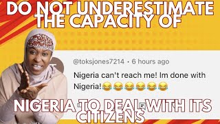 Do Not Underestimate The Capacity Of Nigeria To Deal With Its Citizens