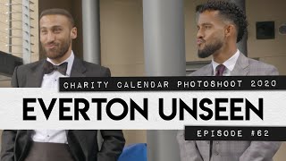 EVERTON STARS SUIT UP FOR CHARITY CALENDAR! | EVERTON UNSEEN #62