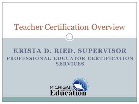 01 Michigan Teacher Certification Overview 01 Michigan Teacher Certification Overview