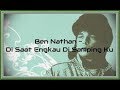 Ben Nathan - Di Saat Engkau Di Samping Ku