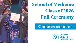 Geisinger School of Medicine 2026 Commencement | Full Ceremony