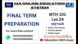 MTH 101 Lec 24 Final Term Preparation Fall 2024