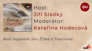 Řeka života - Boží bojovník - Jiří Sladký