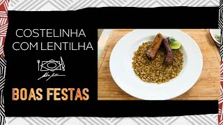 Receita para Virada do ANO - Costelinha com Lentilha por Alex Atala