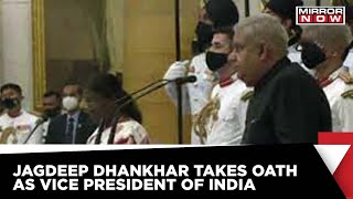 Jagdeep Dhankhar Takes Oath As The 14th Vice President Of India | Latest News | English News