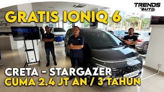 MURAH BANGET CICIL 2.4 JT AN CUMA 3 TAHUN DI HYUNDAI KELAPA GADING BELI MOBIL APAPUN GRATIS IONIQ 6