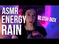 ASMR Energy Rain (on Blush Box) | ASMRnoa