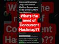 Why concurrent Hashmap?? | Concurrent Hashmap Internals #shorts #concurrenthashmap #hashmap #java