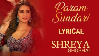 Param Sundari | Lyrical | Mimi | Shreya Ghoshal | A.R. Rahman, Amitabh Bhattacharya