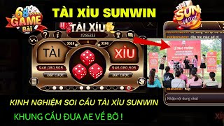 Sunwin online | Game bài Sunwin | Kinh nghiệm soi cầu tài xỉu sunwin "soi là bú" Ae về bờ